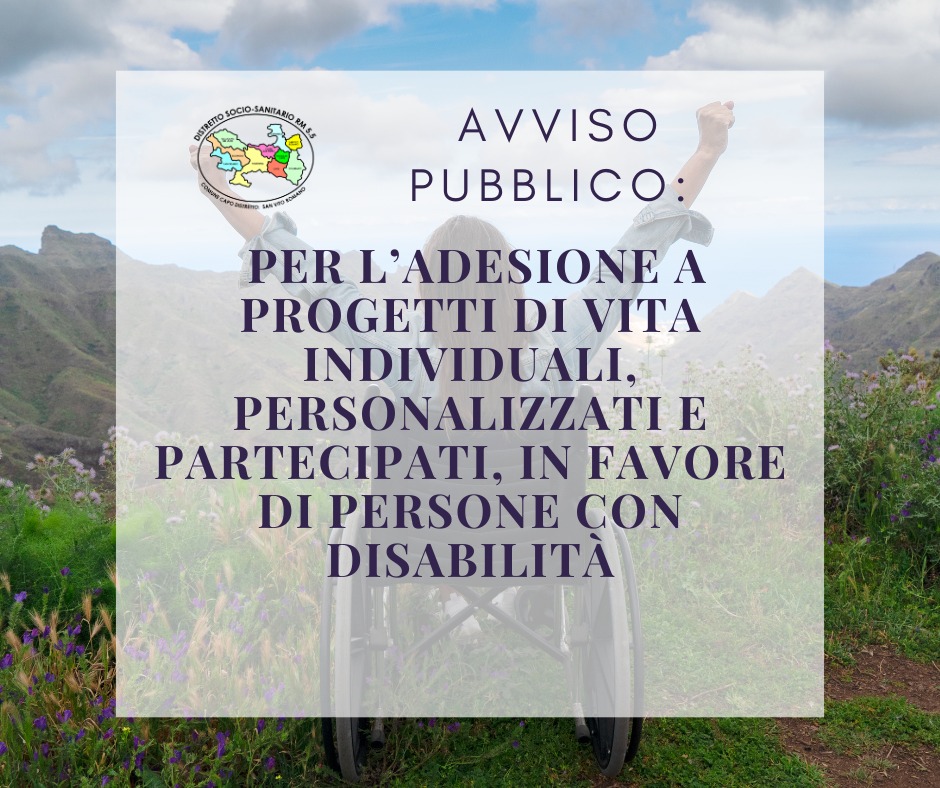 Avviso pubblico per l'adesione a progetti di vita individuali, personalizzati e partecipati in favore di persone con disabilità